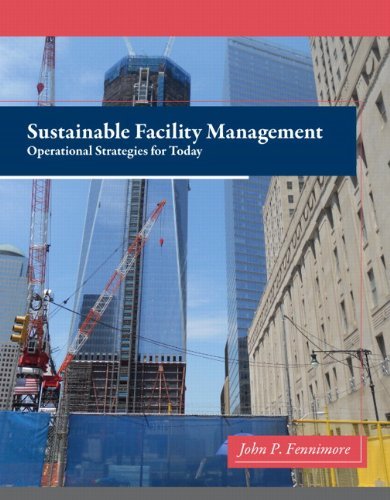 John Fennimore Sustainable Facility Management Operational Strategies For Today 