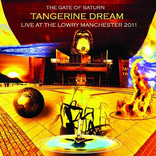Tangerine Dream Gate Of Saturn Live At Lowry M 
