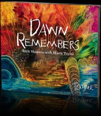 Rich Shapero/Dawn Remembers - Too Far