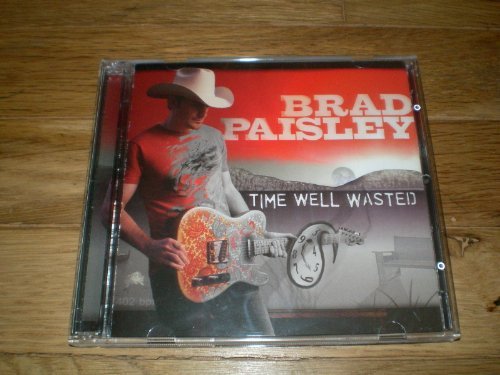 Brad Paisley/Time Well Wasted (Bonus Cuts)