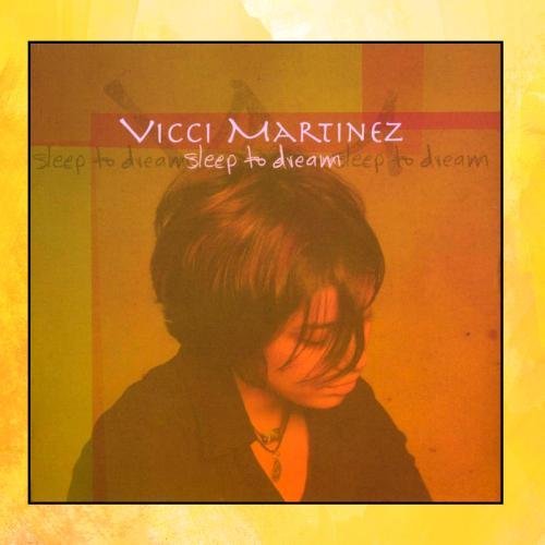 Vicci Martinez/Sleep To Dream