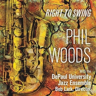 Phil & Depaul Univ Jazz Woods/Right To Swing