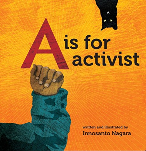 Innosanto Nagara/A is for Activist