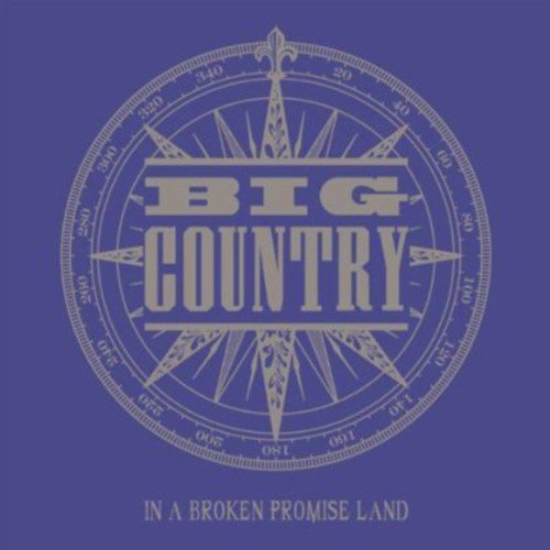 Big Country/In A Broken Promise Land Ltd.