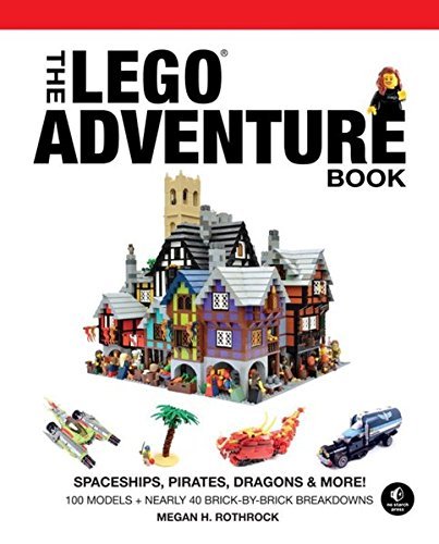 Megan H. Rothrock/The LEGO Adventure Book, Vol. 2@Spaceships, Pirates, Dragons & More!