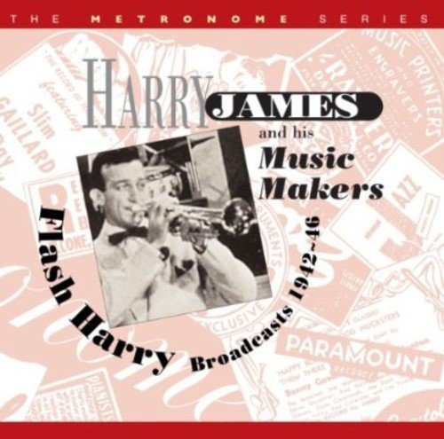 Harry & His Music Makers James/Flash Harry:Broadcasts 1942-46
