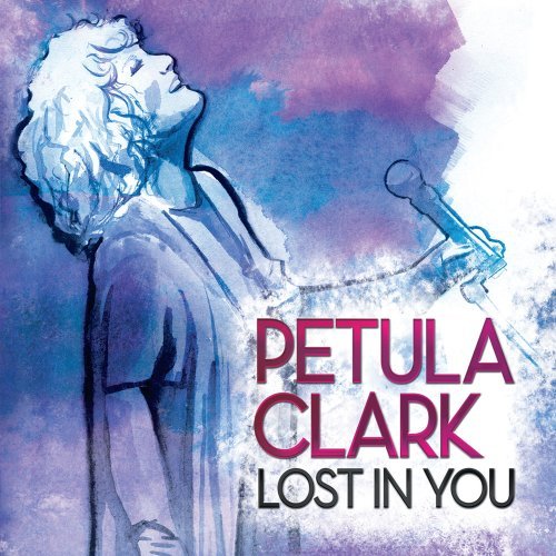 Petula Clark/Lost In You