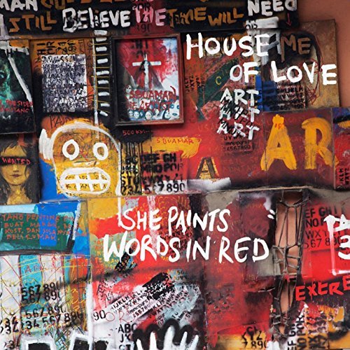 House Of Love/She Paints Words In Red