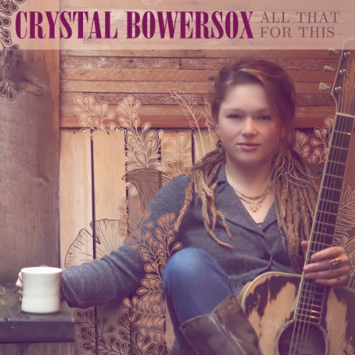 Crystal Bowersox All That For This 