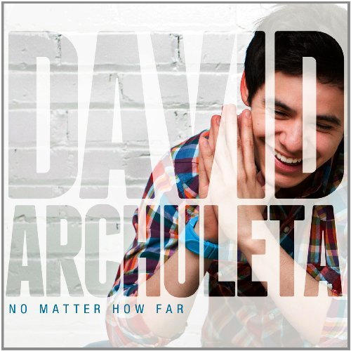 David Archuleta/No Matter How Far
