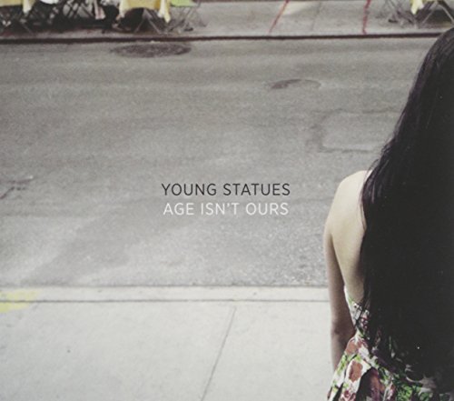Young Statues Age Isnt Ours 