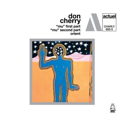 Don Cherry/Mu Pt. 1 & 2/Orient