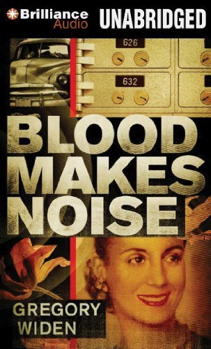Gregory Widen Blood Makes Noise 