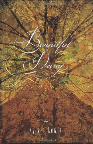 Sylvia Lewis/Beautiful Decay