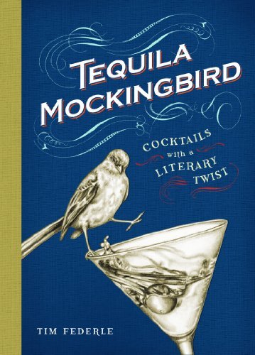 Tim Federle/Tequila Mockingbird@Cocktails with a Literary Twist