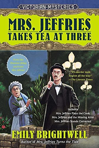 Emily Brightwell/Mrs. Jeffries Takes Tea at Three