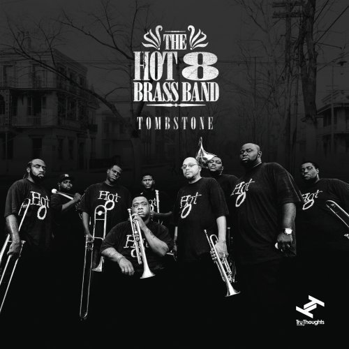 Hot 8 Brass Band/Tombstone