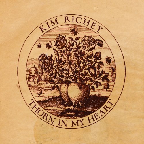 Kim Richey/Thorn In My Heart