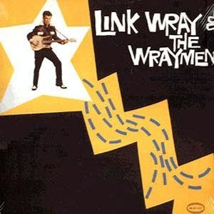 Link & The Wraymen Wray Link Wray & The Wraymen 