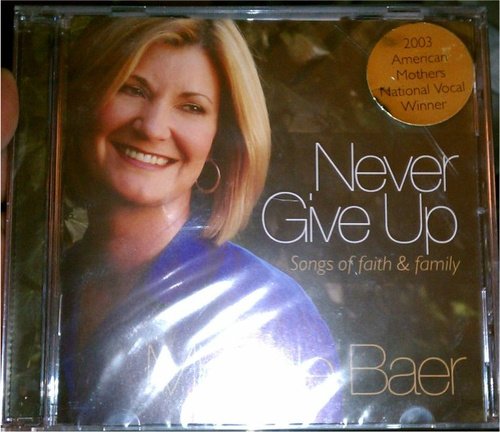 Michele Baer/Never Give Up: Songs Of Faith & Family