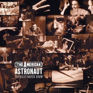 The Billy Nayer Show The American Astronaut 