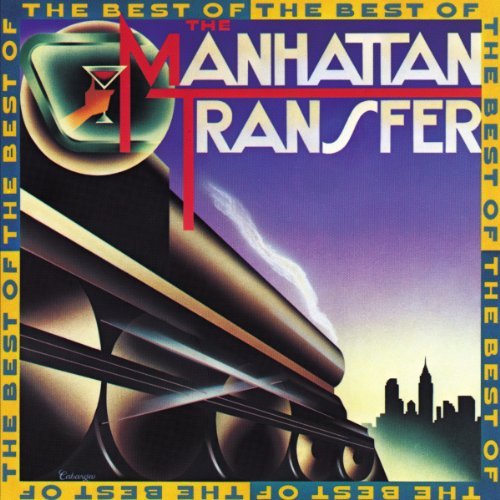 Manhattan Transfer/Best Of The Manhattan Transfer