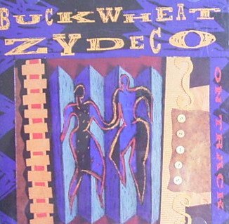 Buckwheat Zydeco/On Track
