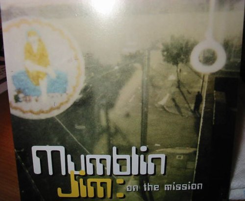 Mumblin' Jim/On The Mission