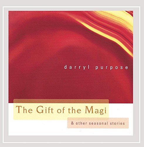 Darryl Purpose Gift Of The Magi (and Other Seasonal Stories) 