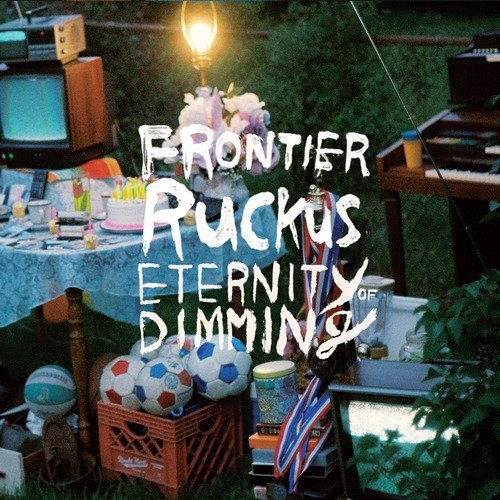Frontier Ruckus/Eternity Of Dimming@2 Lp