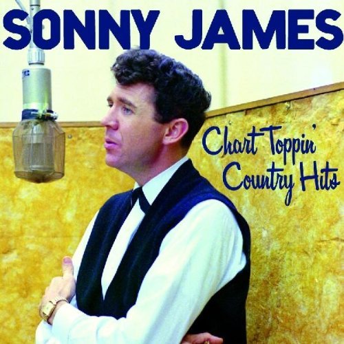 Sonny James Chart Toppin' Country Hits 