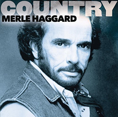 Merle Haggard Country Merle Haggard 