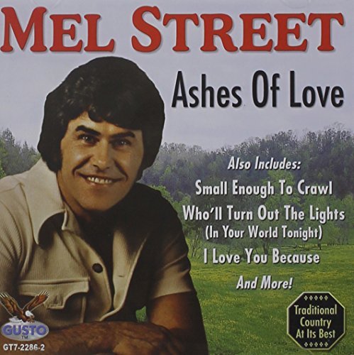 Mel Street/Ashes Of Love