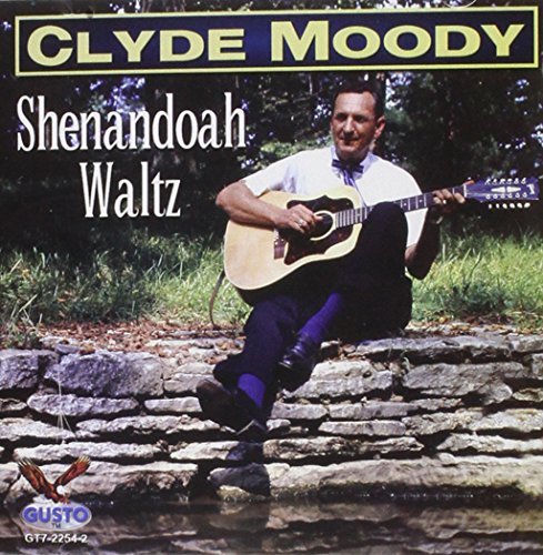 Clyde Moody/Shenandoah Waltz