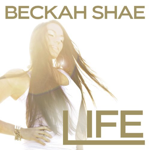 Beckah Shae/Life