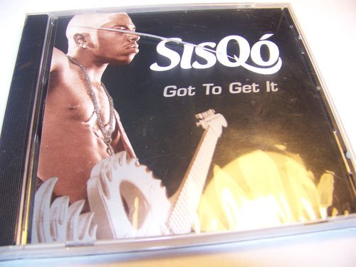 Sisqo/Got To Get It