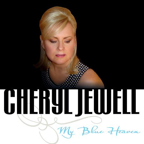 Cheryl Jewell/My Blue Heaven