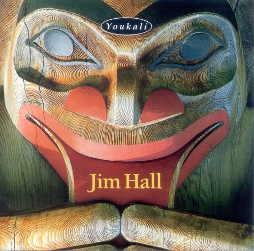 Jim Hall/Youkali