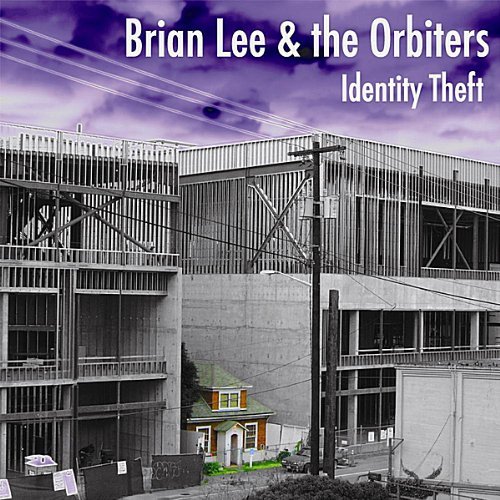 Brian & The Orbiters Lee/Identity Theft