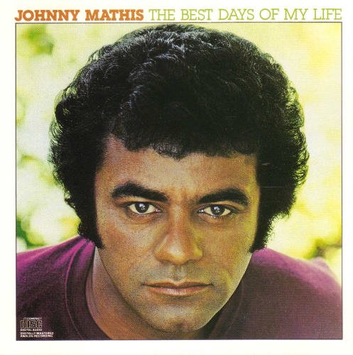 Johnny Mathis/Best Days Of My Life