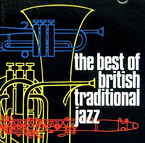 Best Of British Traditional Jazz/Best Of British Traditional Jazz