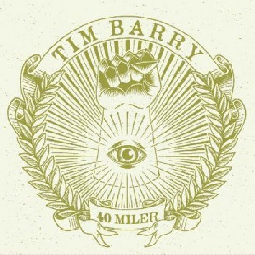 Tim Barry/40 Miler