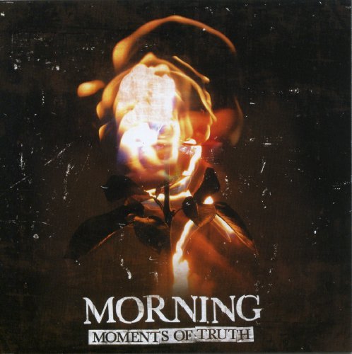 Morning/Moments Of Truth