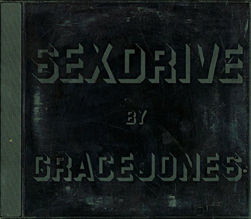 Grace Jones/Sex Drive