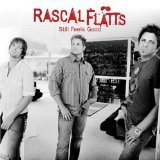 Rascal Flatts/Still Feels Good@2 Disc Edition)