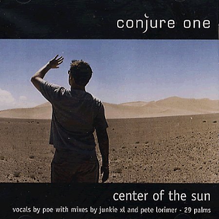Conjure One/Center Of The Sun