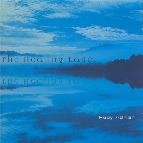 Rudy Adrian Healing Lake 