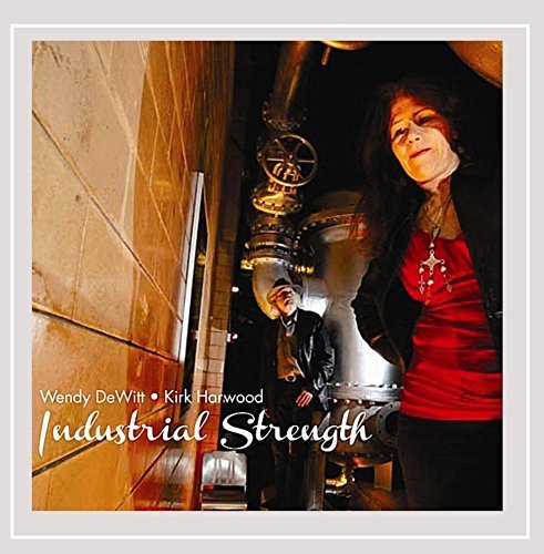 Wendy & Kirk Harwood Dewitt/Industrial Strength