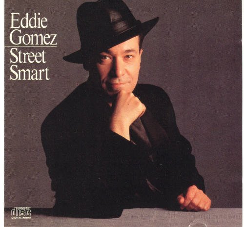 Eddie Gomez/Street Smart