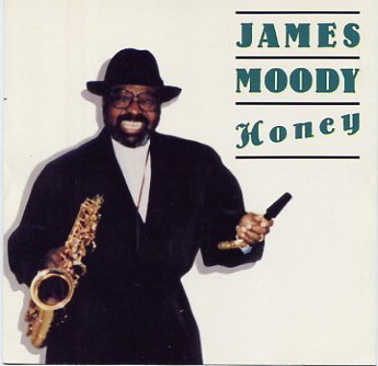 James Moody/Honey